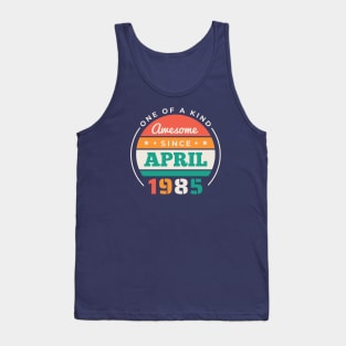 Retro Awesome Since April 1985 Birthday Vintage Bday 1985 Tank Top